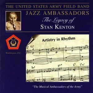 United States Army Field Band - Legacy of Stan Kenton  CD